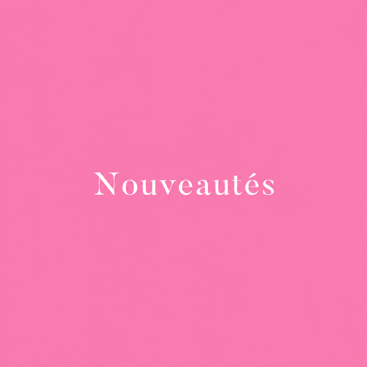Les nouveautés